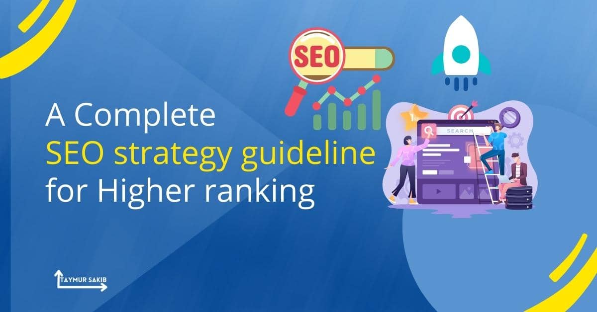 A Complete SEO strategy guideline for Higher ranking
